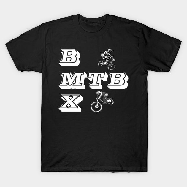 BMX MTB T-Shirt by rickylabellevie